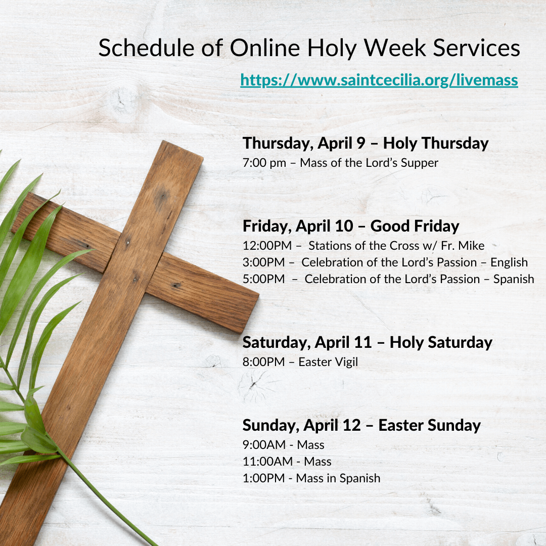 Holy Week Online Service Schedule St. Cecilia Catholic School
